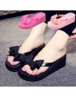 2018 lato kobiet mody Flip Flop buty bowknot grube dno antypoślizgowe sandały pantofel buty na koturnie chaussure femme 833 W