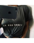2017 kobiety lato krótkie rękawy koszulki z krótkim rękawem UH HUH miód O dekolt czarny koszulki list drukuj kobiety topy i kosz